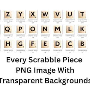 May include: A set of 26 Scrabble tiles, each with a letter and a point value. The tiles are arranged in alphabetical order from A to Z. The tiles are on a white background.