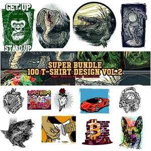 May include: A collection of 100 t-shirt designs featuring various illustrations, including a gorilla, snake, crocodile, astronaut, car, guitar, and a dog. The designs are in a variety of styles, from cartoonish to realistic. The text "SUPER BUNDLE 100 T-SHIRT DESIGN VOL.2" is displayed at the top of the image.