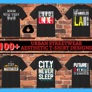 100 Urban Streetwear T-Shirt Designs - PNG Designs with Transparent Backgrounds - Shirt Designs SVG - SVGs - Print on Demand - Sublimation