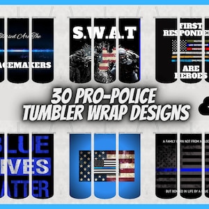 30 Pro Polizei Tumbler Wrap Designs - Dünne Blaue Linie PNGs - Polizei Sublimation Tumbler Designs - Blue Lives Matter - Tumbler Design Bundle