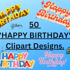 50 diseños de imágenes prediseñadas de FELIZ CUMPLEAÑOS - PNG de feliz cumpleaños - imágenes PNG con fondos transparentes