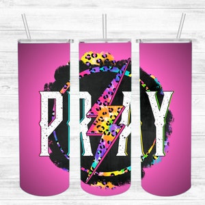 May include: Three pink stainless steel tumblers with a black and white graphic of a lightning bolt with a leopard print design and the word "PRAY" in white text.