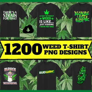 1200 diseños de camisetas de marihuana - 420 PNG - Diseños de camisetas de marihuana PNG - Paquete enorme de diseños de camisetas - PNG de cannabis - Fumeta - Fumeta