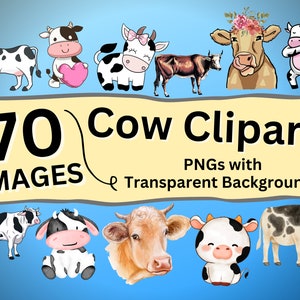 70 Cow Clipart Images - PNGs with Transparent Backgrounds - Cows Clipart - Dairy Cows / Bulls / Clip Art Bundle - Sticker Making - Graphics