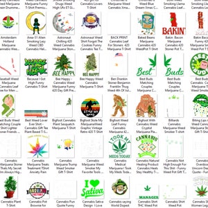 May include: A grid of various t-shirt designs featuring cannabis-themed graphics, including illustrations of marijuana leaves, Bigfoot, astronauts, and humorous text slogans like Best Buds, Bee Happy, and Plant Manager in diverse colors.