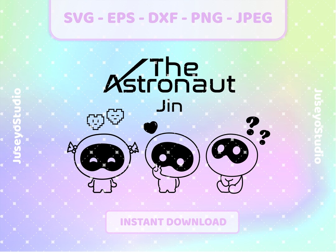 Jin the Astronaut Solo BTS Kpop Svg | Png, Jpg, Eps, Dxf