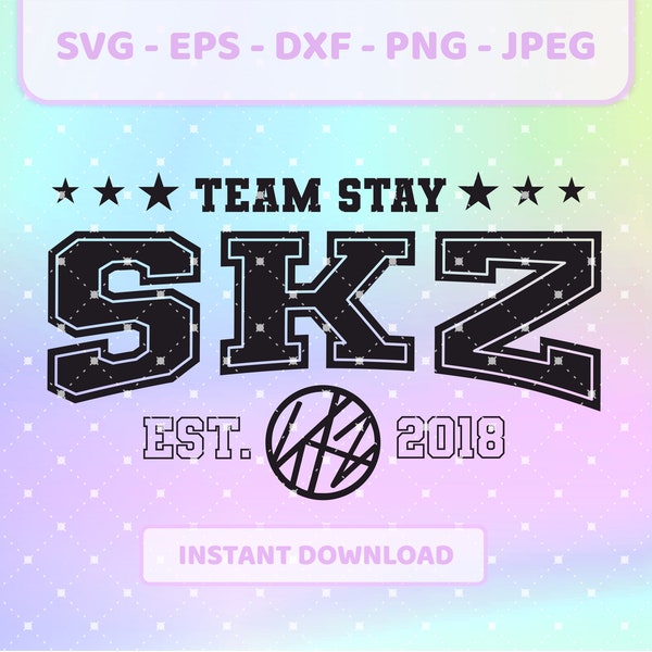 TEAM STAY Stray Kids SKZ kpop svg | png, jpg, eps, dxf | Stray Kids logo vector, cricut files for t-shirts, tote bags, decals