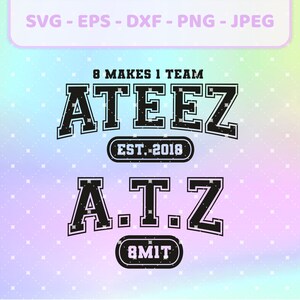 ATEEZ 8 maakt 1 team ATINY k-pop svg | png, jpg, eps, dxf | ATEEZ logo vector, cricut bestanden voor t-shirts, tote bags, stickers