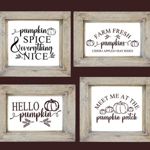 May include: Four framed wall art pieces with autumn-themed text. The phrases include "Pumpkin Spice & Everything Nice," "Farm Fresh Pumpkins," "Hello Pumpkin," and "Meet Me at the Pumpkin Patch." The frames are light grey with a rustic, weathered appearance.