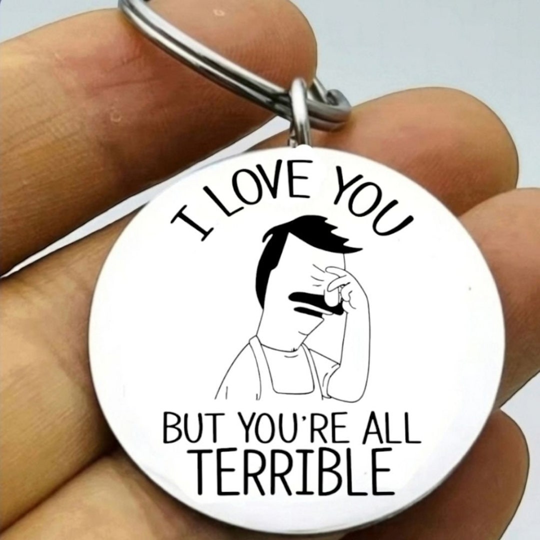 Bob's Burger Funny Quote Keychain Etsy
