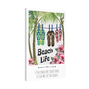 Beach Life I Followed My Heart Saying Canvas Wall Art, Palm Trees and Flip Flop Ocean Vibes, Beach House Decor image 1