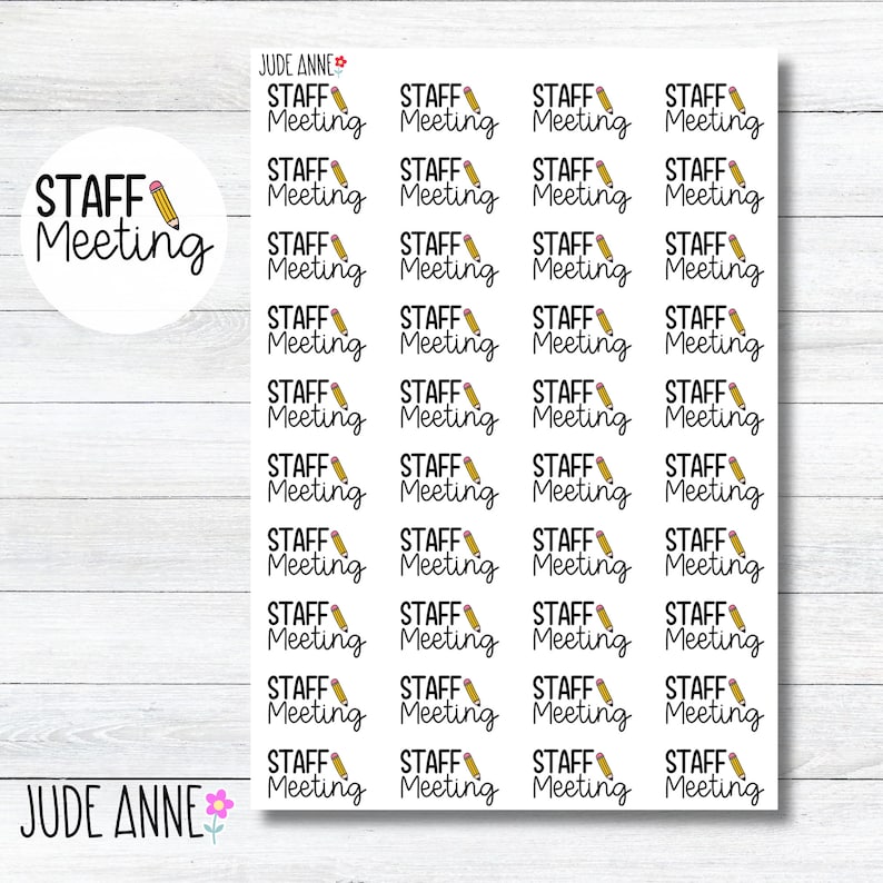 May include: Sheet of stickers with the text "STAFF Meeting" in a handwritten font, each accompanied by a small pencil illustration. The stickers are arranged on a white background with a wood grain pattern.
