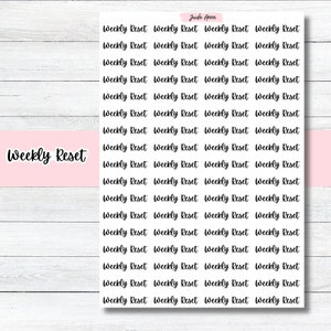 May include: A sheet of printable planner stickers with the text "Weekly Reset" repeated multiple times in a black cursive font.