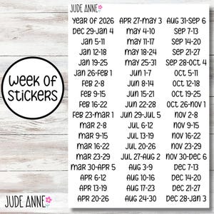 May include: A white sticker sheet with a black circular logo reading "Week of Stickers". The sheet is filled with dates from 2026, including specific weeks like "Jan 5-11" and "Apr 27-May 3". The brand name "JUDE ANNE" is also visible.