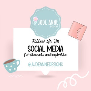 May include: A light pink and white graphic with the text "Follow Us On SOCIAL MEDIA for discounts and inspiration" and the handle @JUDEANNEDESIGNS. The image includes a light blue floral mug, a pink wallet, and a light blue logo.