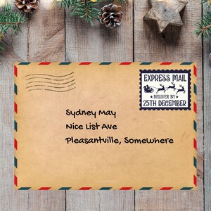 May include: A brown envelope with a red and blue border. The envelope has a handwritten address that reads "Sydney May, Nice List Ave, Pleasantville, Somewhere". The envelope also has a red and blue stamp that reads "EXPRESS MAIL * DELIVER BY 25TH DECEMBER".