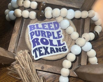 bleed purple roll texans tarleton Sticker