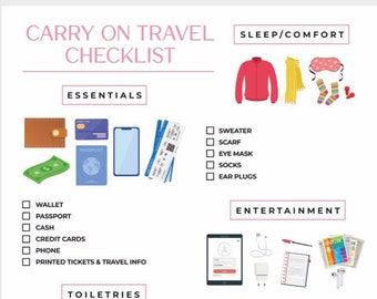 May include: A checklist for carry-on travel essentials, sleep/comfort items, entertainment, toiletries, and food/drinks. The checklist includes items like a passport, wallet, phone, sweater, eye mask, earplugs, iPad, headphones, snacks, and hand sanitizer.