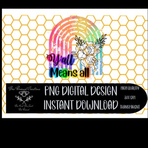 Y’all Means All PNG | Digital Design | Digital Download | Sublimation