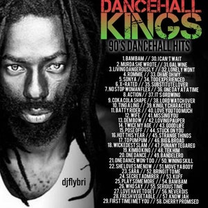 Dancehall Kings 90’s Dancehall Hits djflybri