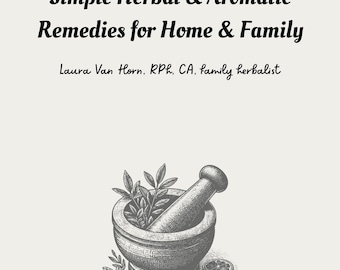 Printable Herbal Remedies Guide – Aromatherapy and Natural Wellness Recipes for Home and Family