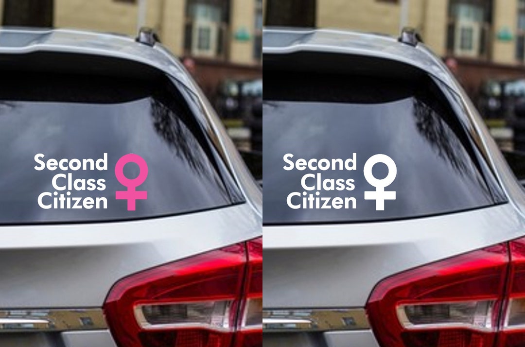 Second Class Citizen Decal Sticker Abortion - Etsy