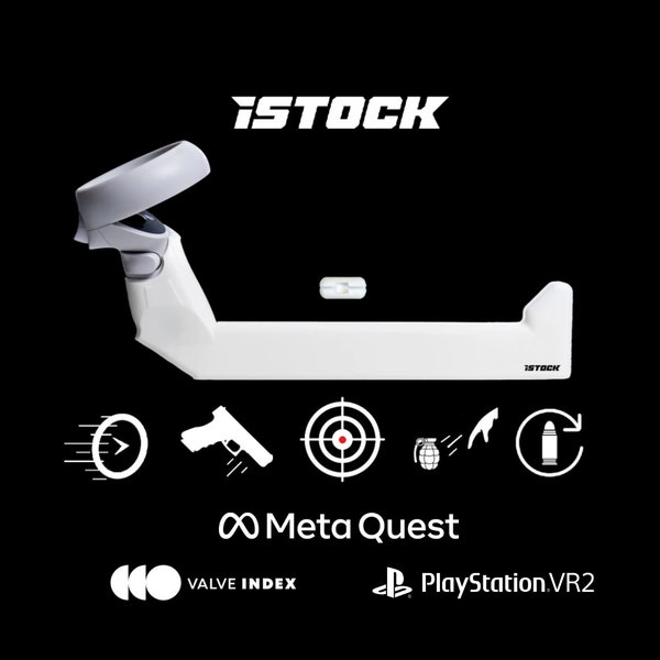 iSTOCK - Virtual Reality Gunstock for Meta Quest 2 & 3 - Valve Index - PSVR2