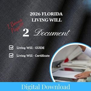 May include: Digital download graphic for a 2026 Florida Living Will. The image features the text "2026 FLORIDA LIVING WILL" and "2 Document". Includes a "Living Will - GUIDE" and "Living Will - Certificate". The words "Digital Download" are at the bottom.
