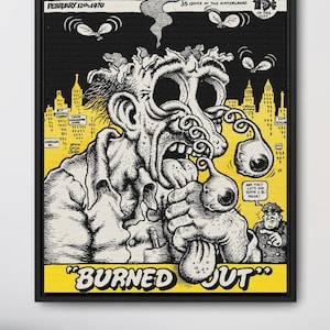 Burned Out Poster | Classic Robert Crumb Illustration, Magazine Cover Wall Art, Retro Home Dorm Decor Comic Lover Gift Print or Frame Canvas