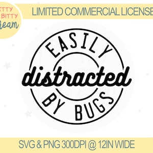 bug svg, bug png, facilmente distratto dagli insetti, frase, design della maglietta bug
