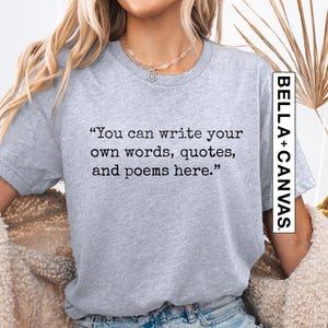Custom Quote Shirt | Favorite Author Tshirt | Personalized Typewriter Shirt | Custom Saying Tee | Your Text Here