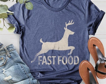 Fast Food Deer Hunting T-Shirt, Funny Hunter Gift
