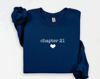 Chapter Birthday Sweatshirt or Hoodie, Custom Year Top, 21st Birthday Gift, Personalized Milestone Hoodie, Number Birthday Top