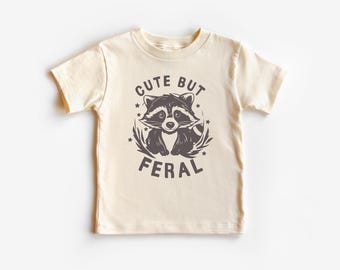 Cute But Feral Shirt , Meme Funny Raccoon Shirt, Gift for Kids, Raccoon T-Shirt, Toddler Shirt, Baby Clothing, Animal Outfits