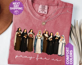 Comfort Colors Catholic Saint Shirt: Pray for us Girls Saints Catholic Gift Tee