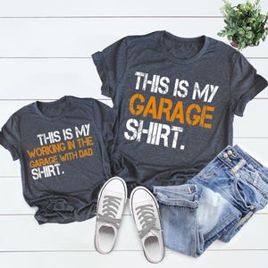 This Is My Working In The Garage With Dad Shirt, Daddy And Me Shirts, Garage Shirts, Father And Son Shirts, Dad Son Gift, Gift For Husband