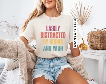 Distracted by Books and Yarn T-Shirt, Funny Knitter Crafter Gift