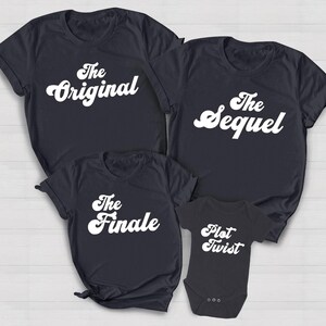 Original Sequel Finale Plot Twist Matching Family Tshirts for Kids and Parents, Family of 4 of 5 Siblings, Shirts for New Mom and Dad