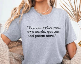 Custom Quote Shirt | Favorite Author Tshirt | Personalized Typewriter Shirt | Custom Saying Tee | Your Text Here