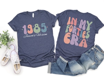 Personalized 40th Birthday T-Shirt, In My Forties Era Shirt