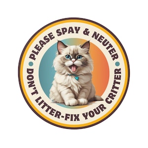 White Border Spay Neuter Sticker - Spay & Neuter Kitten Round Vinyl Sticker, TNR, Gift for Cat Lovers/Rescuers, Laptop Decal, Water Bottle