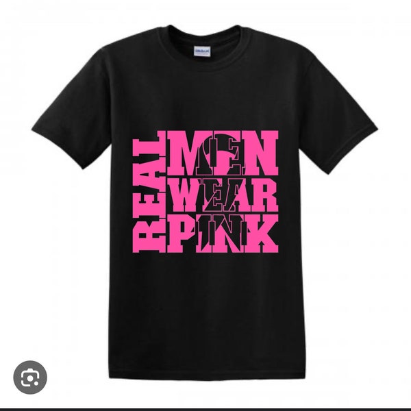 Real Men Wear Pink / Breast Cancer Awareness T-shirt
