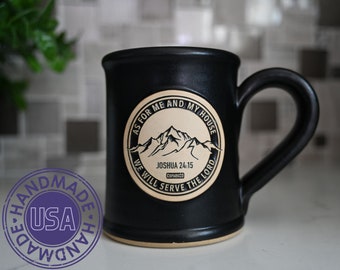 Bible Verse Stoneware Mug - As for me and my house, Joshua 24:15 | Christian Gift for Dad, mom, gradpa/ma, sister | USA Handmade Coffee mugs