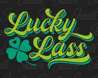 Lucky Lass | St. Patrick's Day | SVG | PNG | Dye Sub Print File
