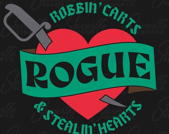 Rogue Robbin' Carts and Stealin' Hearts  DnD SVG PNG Sublimation Print and Cut File