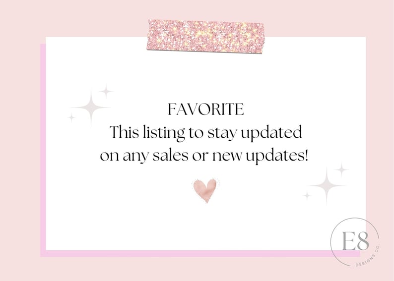 K&ouml;nnte beinhalten: Eine wei&szlig;e Karte mit dem Wort "FAVORITE" und dem Text "This listing to stay updated on any sales or new updates!" ist mit einem glitzernden rosa Klebeband auf einem rosa Hintergrund befestigt. Ein rosa Herz und Sternschnuppen sind ebenfalls vorhanden.