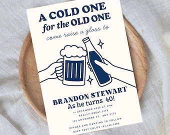 Cold One for the Old invitation, Beer birthday party invite, e-invite, printable, funny adult birthday, backyard bbq party, 30th, 40th, 50th