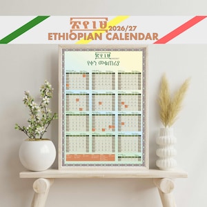 May include: A wall calendar for the 2026/27 Ethiopian year, featuring a grid layout with Amharic and English month names, dates, and a decorative border. The calendar displays the text "ETHIOPIAN CALENDAR" and "2026/27" at the top.