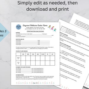 May include: A printable daycare contract form with sections for parties, child care information, hours of care needed, payment for care provided, and payments/fees. The form includes a space for the daycare's logo and contact information.