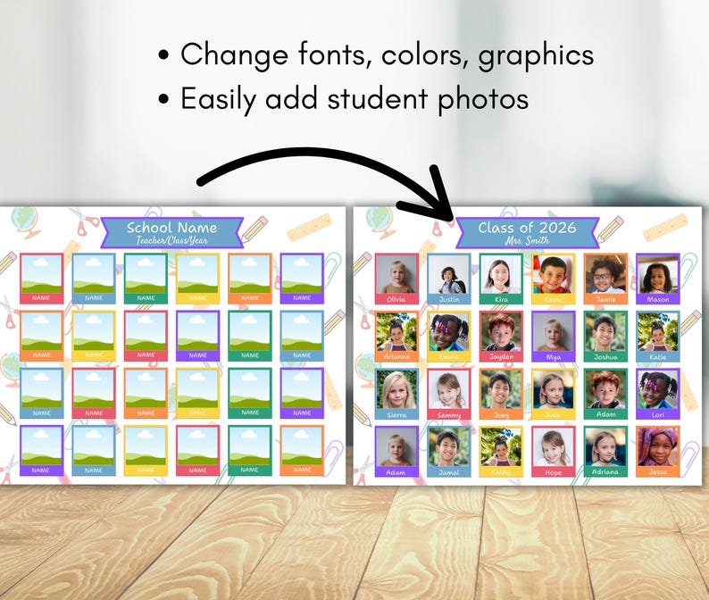 May include: Two school class photo templates with colorful frames, each designed to hold student photos. The templates include text that reads "School Name, Teacher Class/Year" and "Class of 2026, Mrs. Smith." The image also includes the text "Change fonts, colors, graphics" and "Easily add student photos."